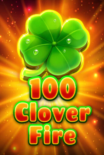 100 Clover Fire - играть онлайн | Казино Cristal Palace бесплатно