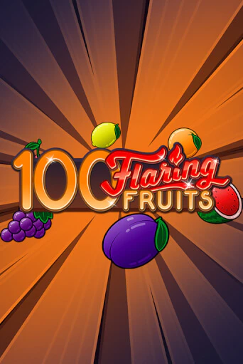100 Flaring Fruits - играть онлайн | Казино Cristal Palace бесплатно