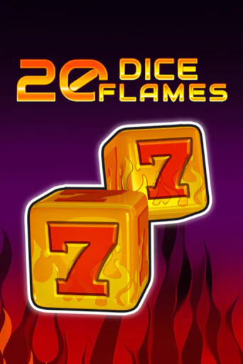 20 Dice Flames   - играть онлайн | Казино Cristal Palace бесплатно