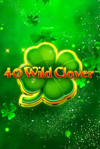 40 Wild Clover - играть онлайн | Казино Cristal Palace бесплатно