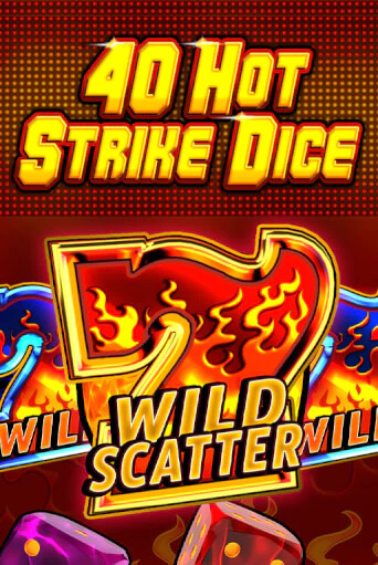 40 Hot Strike Dice - играть онлайн | Казино Cristal Palace бесплатно