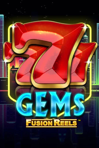 777 Gems Fusion Reels - играть онлайн | Казино Cristal Palace бесплатно