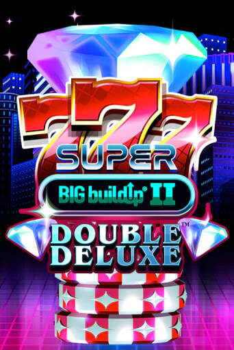 777 Super BIG BuildUp II Double Deluxe - играть онлайн | Казино Cristal Palace бесплатно