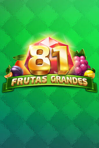 81 Frutas Grandes - играть онлайн | Казино Cristal Palace бесплатно