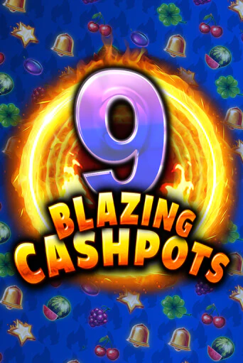 9 Blazing Cashpots - играть онлайн | Казино Cristal Palace бесплатно