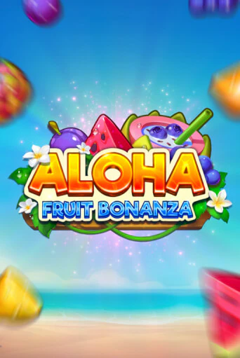 Aloha: Fruit Bonanza - играть онлайн | Казино Cristal Palace бесплатно