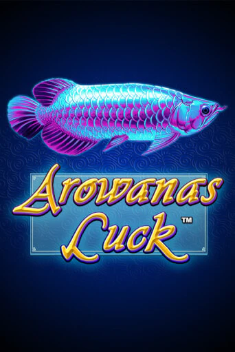 Arowanas Luck - играть онлайн | Казино Cristal Palace бесплатно
