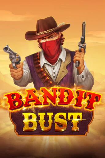 Bandit Bust - играть онлайн | Казино Cristal Palace бесплатно