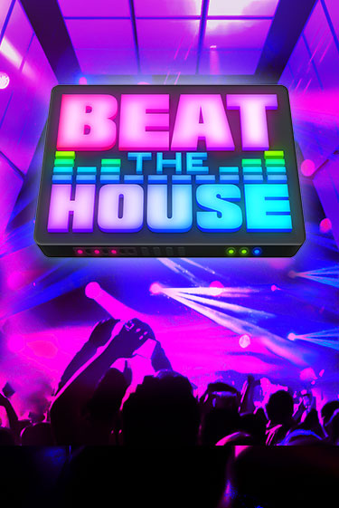 Beat The House - играть онлайн | Казино Cristal Palace бесплатно