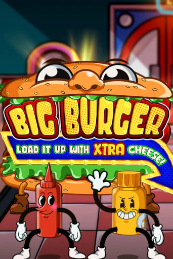 Big Burger Load it up with Xtra Cheese - играть онлайн | Казино Cristal Palace бесплатно