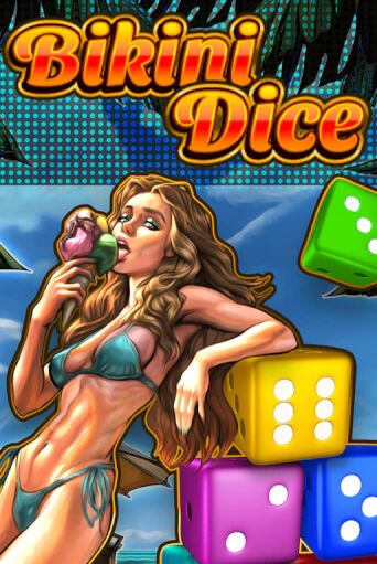 Bikini Dice - играть онлайн | Казино Cristal Palace бесплатно