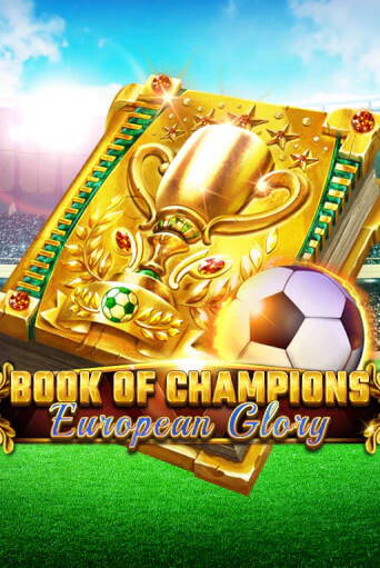 Book Of Champions - European Glory - играть онлайн | Казино Cristal Palace бесплатно