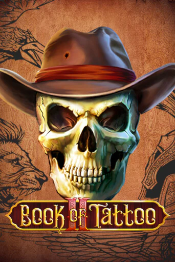 Book Of Tattoo II - играть онлайн | Казино Cristal Palace бесплатно