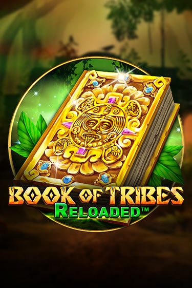 Book Of Tribes Reloaded - играть онлайн | Казино Cristal Palace бесплатно
