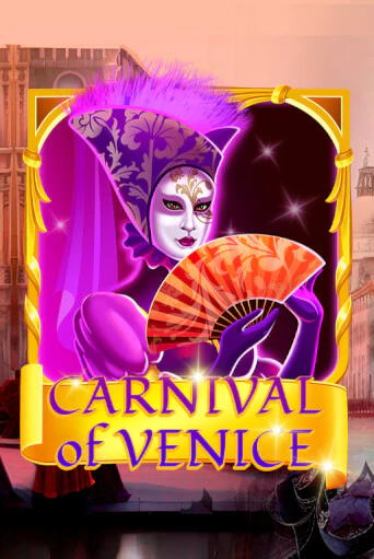 Carnival Of Venice - играть онлайн | Казино Cristal Palace бесплатно