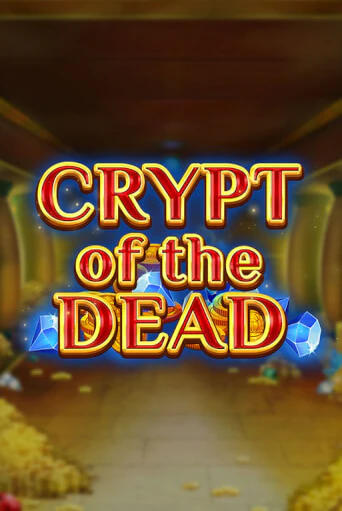 Crypt of the Dead - играть онлайн | Казино Cristal Palace бесплатно