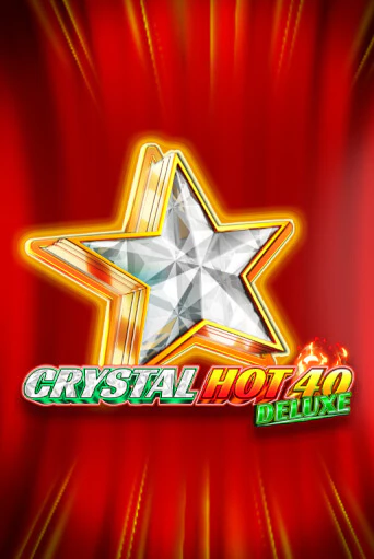 Crystal Hot 40 Deluxe - играть онлайн | Казино Cristal Palace бесплатно