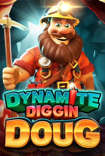 Dynamite Diggin Doug - играть онлайн | Казино Cristal Palace бесплатно