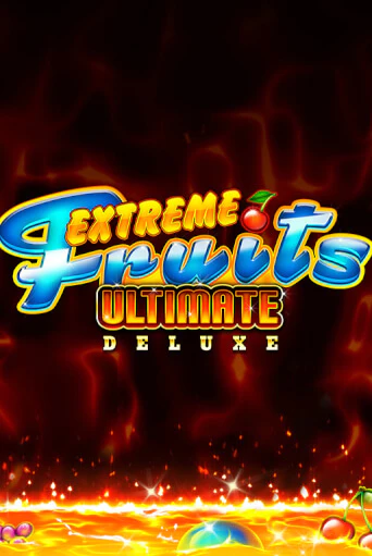 Extreme Fruits Ultimate Deluxe - играть онлайн | Казино Cristal Palace бесплатно
