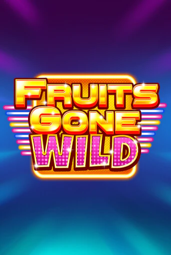 Fruits Gone Wild - играть онлайн | Казино Cristal Palace бесплатно