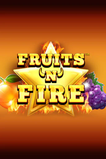 Fruits'n'Fire - играть онлайн | Казино Cristal Palace бесплатно