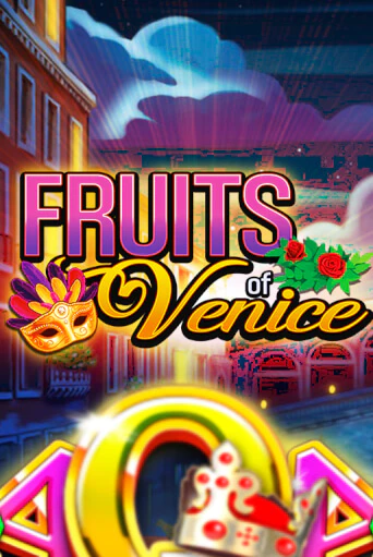 Fruits of Venice - играть онлайн | Казино Cristal Palace бесплатно