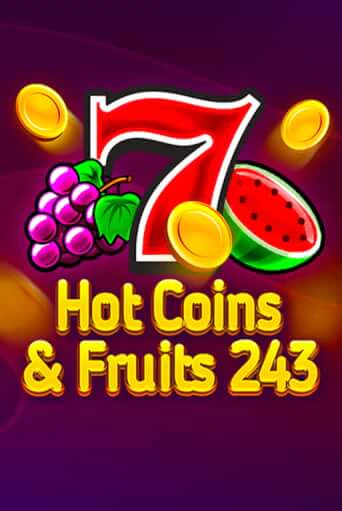 Hot Coins & Fruits 243 - играть онлайн | Казино Cristal Palace бесплатно