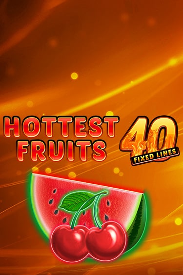 Hottest Fruits 40 - играть онлайн | Казино Cristal Palace бесплатно