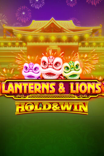 Lanterns & Lions: Hold & Win - играть онлайн | Казино Cristal Palace бесплатно