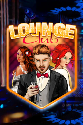 Lounge Club - играть онлайн | Казино Cristal Palace бесплатно