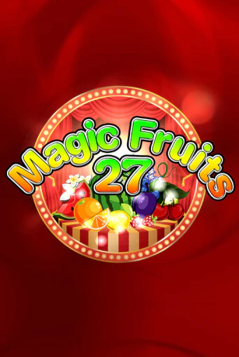 Magic Fruits 27 - играть онлайн | Казино Cristal Palace бесплатно