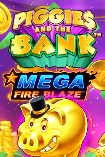 Mega Fire Blaze: Piggies and the Bank - играть онлайн | Казино Cristal Palace бесплатно