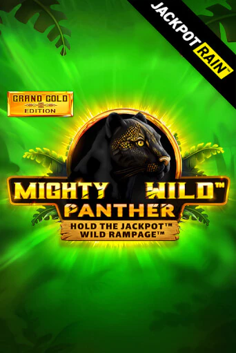 Mighty Wild: Panther Grand Gold Edition JackpotRain - играть онлайн | Казино Cristal Palace бесплатно