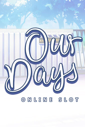 Our Days - играть онлайн | Казино Cristal Palace бесплатно