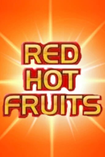 Red Hot Fruits - играть онлайн | Казино Cristal Palace бесплатно