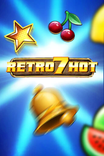 Retro 7 Hot - играть онлайн | Казино Cristal Palace бесплатно