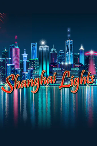 Shanghai Lights - играть онлайн | Казино Cristal Palace бесплатно