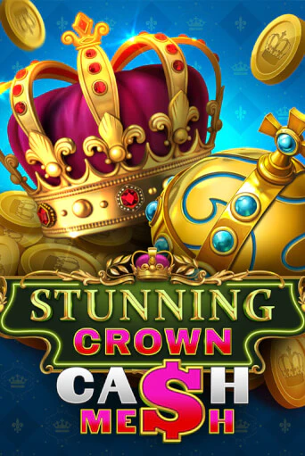 Stunning Crown Cash Mesh - играть онлайн | Казино Cristal Palace бесплатно