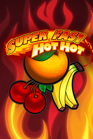 Super Fast Hot Hot - играть онлайн | Казино Cristal Palace бесплатно