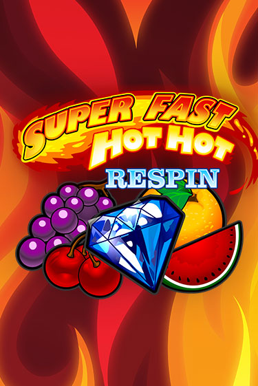 Super Fast Hot Hot RESPIN - играть онлайн | Казино Cristal Palace бесплатно