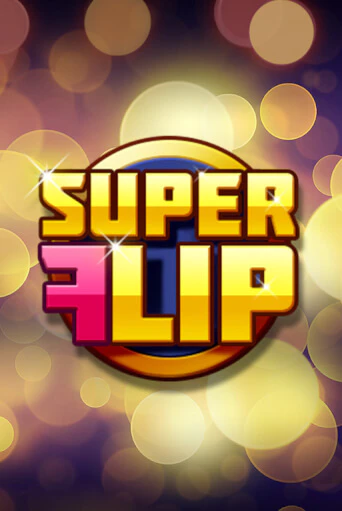 Super Flip - играть онлайн | Казино Cristal Palace бесплатно