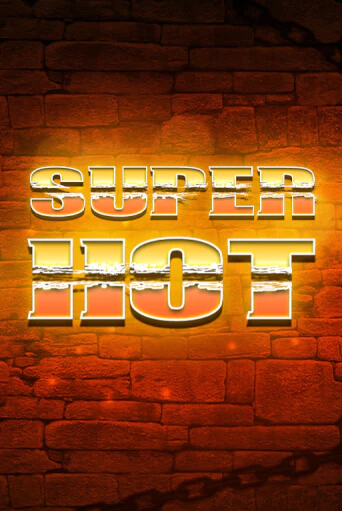 Super Hot - играть онлайн | Казино Cristal Palace бесплатно