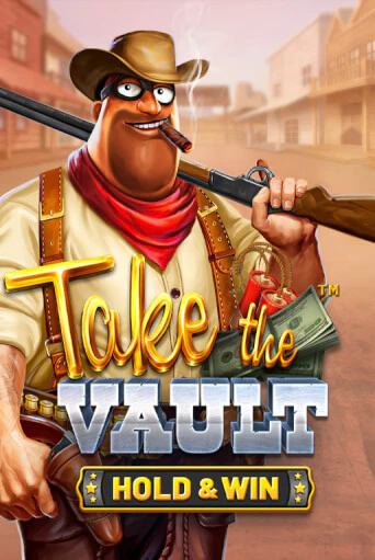 Take the Vault - Hold & Win - играть онлайн | Казино Cristal Palace бесплатно