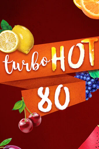 Turbo Hot 80 - играть онлайн | Казино Cristal Palace бесплатно