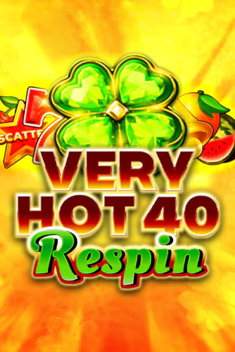 Very Hot 40 Respin - играть онлайн | Казино Cristal Palace бесплатно