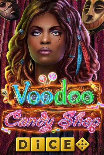 Voodoo Candy Shop Dice - играть онлайн | Казино Cristal Palace бесплатно