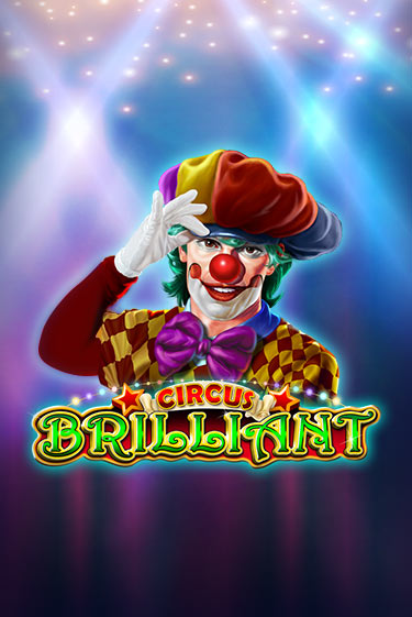 Circus Brilliant - играть онлайн | Казино Cristal Palace бесплатно