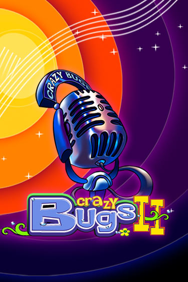 Crazy Bugs II - играть онлайн | Казино Cristal Palace бесплатно