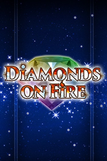 Diamonds on Fire - играть онлайн | Казино Cristal Palace бесплатно
