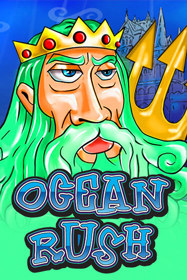 Ocean Rush - играть онлайн | Казино Cristal Palace бесплатно